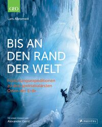 Bis an den Rand der Welt | Lars Abromeit | Deutsch | Buch | 256 S. | 2023