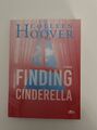 Finding Cinderella von Colleen Hoover (2016, Taschenbuch)