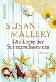 Die Liebe der Sonnenschwestern von Mallery, Susan | Buch | Zustand gut