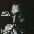 The  Best of Little Walter by Little Walter