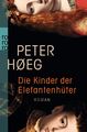 Die Kinder der Elefantenhüter Peter Høeg