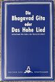 Die Bhagavad Gita oder Das hohe Lied Franz Hartmann