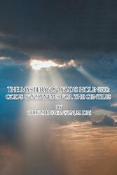 The Mystery of God's Holiness : God's Good News for the Gentiles Div. Buch 2023