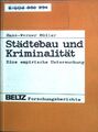 Städtebau und Kriminalität : e. empir. Unters. Beltz-Forschungsberichte Müller, 