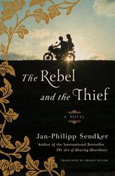 Rebell and the Thief, Taschenbuch von Sendker, Jan-Philipp; Taylor, Imogen (TRN),...