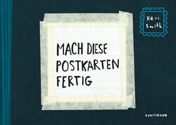 Mach diese Postkarten fertig: Postkartenbuch mit 48 Karten: P... von Smith, Keri