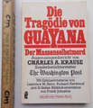 Die Tragödie von Guayana 1978 Der Massenselbstmord Jim Jones Peoples Temple USA