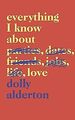 Everything I Know About Love von Alderton, Dolly | Buch | Zustand sehr gut