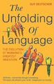 The Unfolding of Language Guy Deutscher