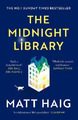 The Midnight Library: The No.1 Sunday Times Bestseller and... - Haig, Matt