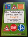 Der Dativ ist dem Genitiv sein Tod. Folge 3. Noch mehr Neues aus dem Irrgarten d