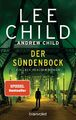 Der Sündenbock Ein Jack-Reacher-Roman Lee Child (u. a.) Buch Jack Reacher 416 S.