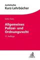 Allgemeines Polizei- und Ordnungsrecht | Ein Studienbuch | Volkmar Götz (u. a.) 