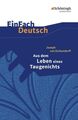 EinFach Deutsch Textausgaben: Joseph von Eichendorff: Aus dem Leben eines Taugen