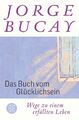 Jorge Bucay Das Buch vom Glücklichsein