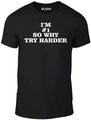 I'm #1 So Why Try Hard T-Shirt - Lustiges T-Shirt Comic Fat Boy Slim Anorexia ha