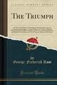 The Triumph: A Collection of Music ..., Root, George Fr