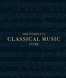 The Complete Classical Music Guide by DK 0241422981 FREE Shipping