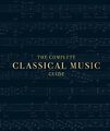 The Complete Classical Music Guide by DK 0241422981 FREE Shipping