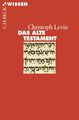 Christoph Levin / Das Alte Testament /  9783406721915