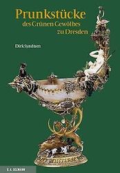 Prunkstücke des Grünen Gewölbes zu Dresden von Dirk... | Buch | Zustand sehr gut*** So macht sparen Spaß! Bis zu -70% ggü. Neupreis ***