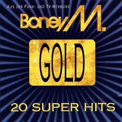 (CD)  Boney M. - Gold - 20 Super Hits - Rivers Of Babylon, Daddy Cool, El Lute