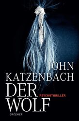 Der Wolf Psychothriller Katzenbach, John, Anke Kreutzer  und Eberhard Kr 1194852