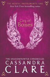 The Mortal Instruments 1: City of Bones Cassandra Clare