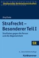 Strafrecht - Besonderer Teil I Straftaten gegen die Person und die Allgemeinheit