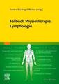 Fallbuch Physiotherapie: Lymphologie | Kerstin Waldvogel-Röcker | Deutsch | Buch