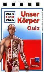 WAS IST WAS Quiz Unser Körper. 120 Fragen und Antworten!... | Buch | Zustand gutGeld sparen & nachhaltig shoppen!