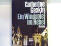 Ein Windspiel im Nebel : Roman. 11119 : Bestseller Gaskin, Catherine: