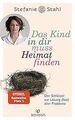 Das Kind in dir muss Heimat finden: Der Schlüssel z... | Buch | Zustand sehr gut