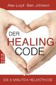 Healing Code - 6-Minuten-Heilmethode - Taschenbuch - Gesundheit