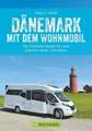 Dänemark mit dem Wohnmobil Keidel, Claus G. Buch