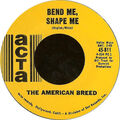 The American Breed - Bend Me, Shape Me (7 Zoll Single, Styrol, Grube)