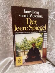 Der leere Spiegel: Erfahrungen in einem japanischen Zen-Kloster Wetering, Janwil