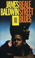 Beale Street Blues von Baldwin, James | Buch | Zustand gut