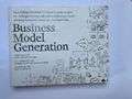 Business Model Generation von Alexander Osterwalder (2010, Taschenbuch)