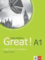 Great! A1, 2nd edition: Englisch für Erwachsene. Teacher’s Guide Buch