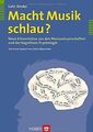 Macht Musik schlau? Neue Erkenntnisse aus den Neuro... | Buch | Zustand sehr gut