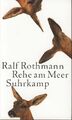 Rehe am Meer. Erzählungen. Rothmann, Ralf: