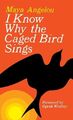 Maya Angelou I Know Why the Caged Bird Sings (Taschenbuch)