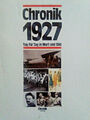 Chronik  1927 - Tag für Tag in Wort und Bild, Chronik Verlag, 1987