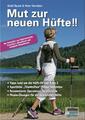 Mut zur neuen Hüfte!! - Neuauflage | Heidi Rauch (u. a.) | Deutsch | Taschenbuch