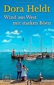 Wind aus West mit starken Böen: Roman von Heldt, Dora | Buch | Zustand sehr gut