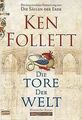 Die Tore der Welt: Roman von Follett, Ken | Buch | Zustand gut