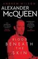 Alexander McQueen | Blood Beneath the Skin | Andrew Wilson | Englisch | Buch