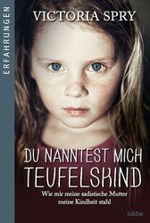 Du nanntest mich Teufelskind | Buch | 9783404608874