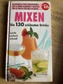 Die 130 schönsten Drinks COCKTAILS MIXEN Leicht einfach schnell Tipps & Tricks